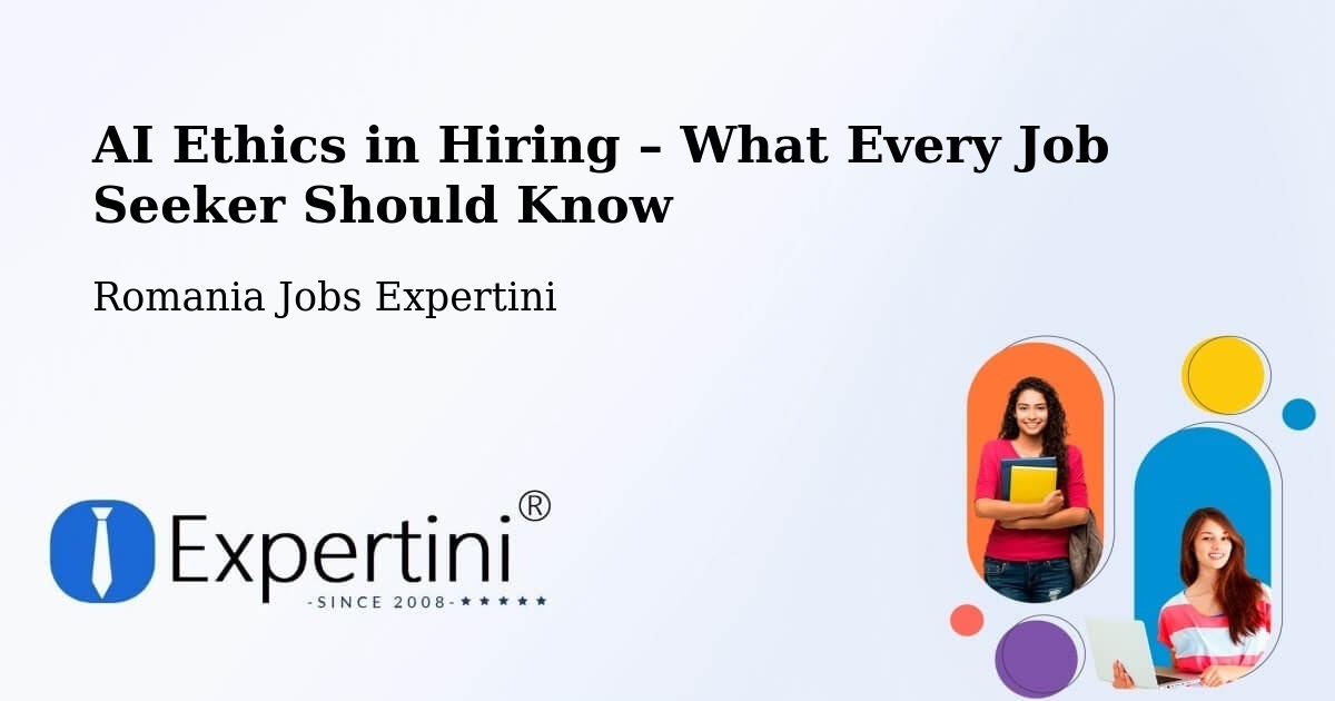 AI Ethics in Recruitment & Hiring – Talea - Talea, Romania Jobs Expertini