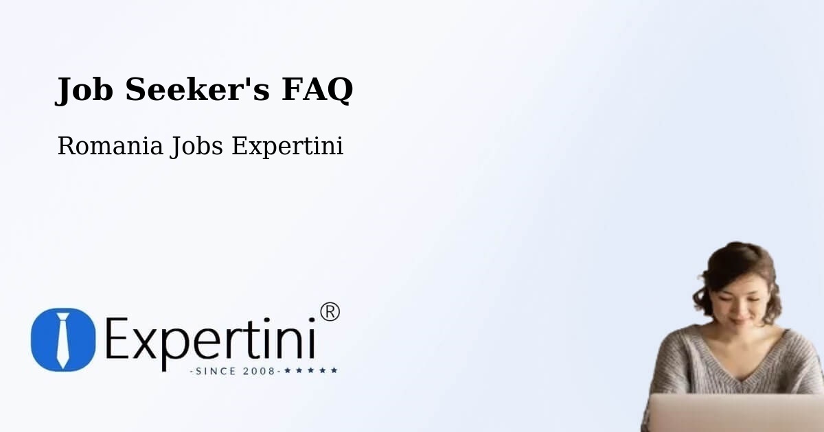 Job Seeker FAQ – Talea - Romania Jobs Expertini