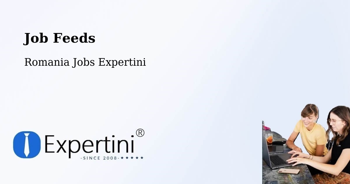 Job Listings Feed – Talea - Romania Jobs Expertini